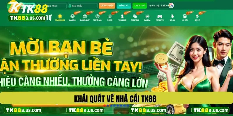 Khái quát về nhà cái TK88