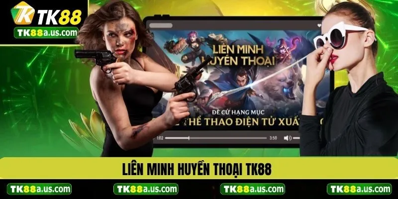lien-minh-huyen-thoai-tk88-avt